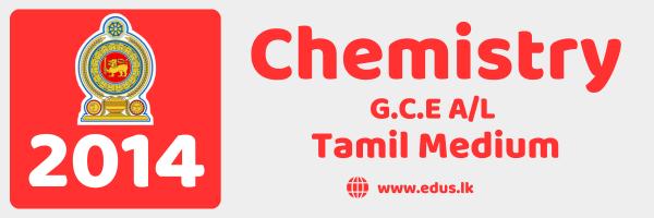 2014 GCE A/L Chemistry Past Paper - Tamil Medium