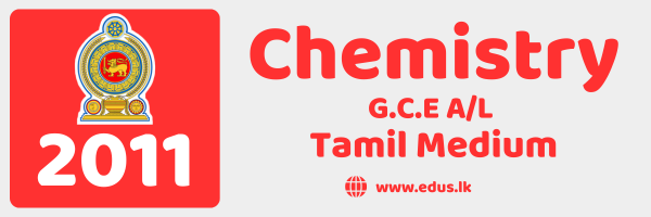 2011 GCE A/L Chemistry Past Paper - Tamil Medium