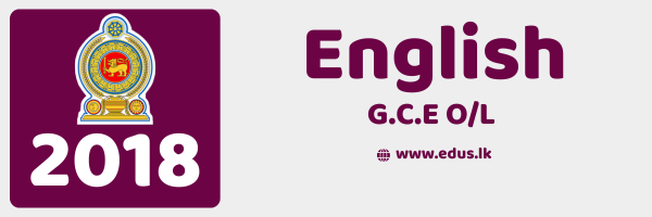 2018 GCE O/L English Past Paper - Tamil Medium