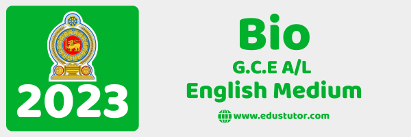 2023 GCE A/L Bio Past Paper – English Medium