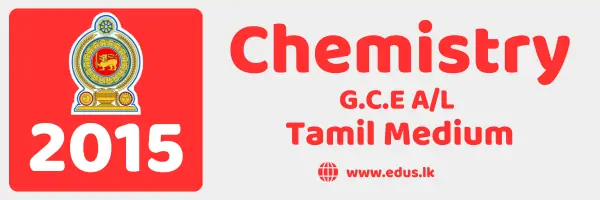 2015 GCE A/L Chemistry Past Paper - Tamil Medium